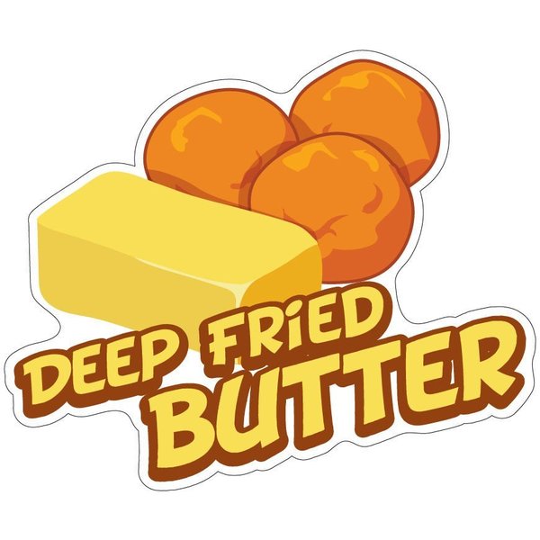 Signmission Deep Fried Butter Decal Concession Stand Food Truck Sticker, 12" x 4.5", D-DC-12 Deep Fried Butter19 D-DC-12 Deep Fried Butter19